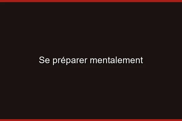 Se préparer mentalement